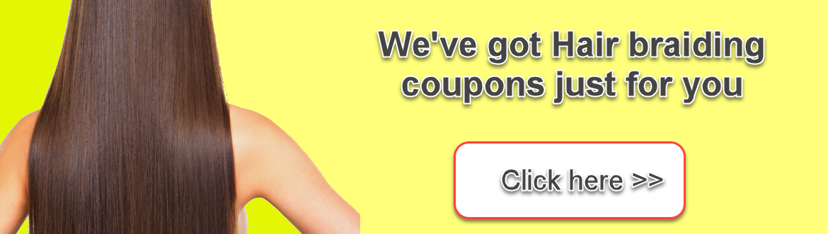 Hair Braiding Coupons in Decatur GA - Get extra savings with our Hair Braiding Coupons & Deals!